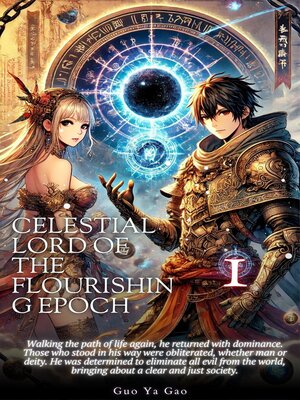 cover image of Celestial Lord of the Flourishing Epoch